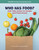Who Has Food? (Kids Take Action on Hunger and Food Access) by Julie Knutson, Paris Gramann, 9781668980743