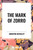 Mark of Zorro by Johnston McCulley, 9798880917815