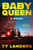 Baby Queen (A Novel) by Ty Landers, 9780063512290