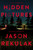 Hidden Pictures (A Novel) by Jason Rekulak, 9781250819352