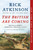 The British Are Coming (The War for America, Lexington to Princeton, 1775-1777) by Rick Atkinson, 9781250231321