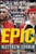 Epic (John McEnroe, Björn Borg, and the Greatest Tennis Season Ever) by Matthew Cronin, 9798887982731