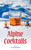 Alpine Cocktails (75+ Recipes for Drinks and Small Bites for the Apres-Ski Life) by Allyson Reedy, Greg McBoat, 9781423669647