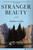 Stranger Beauty (A Novel) by Matthew Gasda, 9781648211744