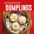 Dumplings (More than 65 delicious recipes for the ultimate bite-sized snack) by Ryland Peters & Small, 9781788797764