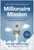 Millionaire Mission, Revised and Updated (A 9-Step System to Level Up Your Finances and Build Wealth) by Brian Preston, 9798902680154