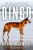 Dingo (The true story of Australia's most maligned native animal) by Roland Breckwoldt, 9781761471179