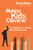 Making Kids Cleverer (A manifesto for closing the advantage gap) by David Didau, 9781785833663