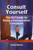 Consult Yourself (The NLP Guide to Being a Mangement Consultant) by Carol Harris, 9781904424826
