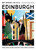 Why Should I Go to Edinburgh (The City You Definitely Need to Visit Before You Turn 30 (or 130)) by Luke Sault, 9789493489028