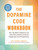The Dopamine Code Workbook (Your Guided Companion for Unlocking Habits to Boost Happiness and Productivity) by Sydney Ceruto, 9781507226278
