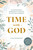 Time with God (An Inspirational Workbook to Find God in Life's Busy Moments) by Eline Hoogenboom, 9781507226674