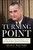 Turning Point (LBJ, Vietnam, the Great Society, and the Month That Defined His Presidency) by Ryan S. Walters, 9781510785038