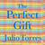 The Perfect Gift by Julio Torres, 9781668002353