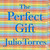 The Perfect Gift by Julio Torres, 9781668002353