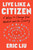 Live Like a Citizen (8 Ways to Change your Mindset and Our Country) by Eric Liu, 9781668008867