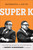 Super K (The Making, Breaking, and Remaking of Henry Kissinger's Legacy) by Barbara J Keys, 9781668018927
