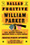 The Ballad of the Fugitive William Parker (A True Tale of Love, Murder, Treason, and Ordinary Folks Who Saved America) by Cristin O'Keefe Aptowicz, 9781668035931
