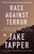 Race Against Terror (Chasing an Al Qaeda Killer at the Dawn of the Forever War) by Jake Tapper, 9781668079454