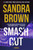 Smash Cut (A Novel) by Sandra Brown, 9781668219447