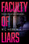 Faculty of Liars (A seductive dark academia psychological thriller) by R. L. Heber, 9781836431770