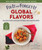 Fix-It and Forget-It Global Flavors (Easy Slow-Cooker and Instant Pot Meals from Around the World) by Hope Comerford, Bonnie Matthews, 9781964219349