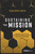 Sustaining the Mission (Building a Billion-Dollar Nonprofit Network by Rewriting the Rules of Partnership) by Ryan Dewey Smith, 9798887508375