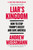 Liar's Kingdom (How to Stop Trump's Deceit and Save America) by Andrew Weissmann, 9780316607810