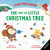 The (Not So) Little Christmas Tree ((Storytime Sliders)) by Nadia Gunawan, Maggie Fischer, 9798337404028