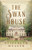 The Swan House (25th Anniversary Edition) by Elizabeth Musser, 9780764247439