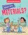 What Are Materials? by Kay Barnham, Mike Gordon, 9781725397231