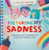 Picturing My Sadness by Anna Shepherd, 9781499458862