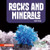 Rocks and Minerals by Beth Irving, 9781978550339