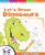 Let's Draw Dinosaurs by Manny Valdivia, Rochelle Valdivia, Manny Valdivia, 9781482493276