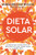 Dieta solar by María del Mar Molina, 9788410642089