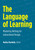 The Language of Learning (Mastering Writing for Instructional Design) by Hadiya Nuriddin, 9781963392593