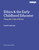 Ethics and the Early Childhood Educator (Using the Code of Ethics, Fourth Edition) by Christyn Dundorf, 9781952331480