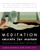 Meditation Secrets for Women (Discovering Your Passion, Pleasure, and Inner Peace) by Camille Maurine, Lorin Roche, 9780062516978