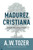 Madurez Cristiana: El desafío del verdadero discípulo / The Pursuit of Christian Maturity: Flourishing in the Grace and Knowledge o.. (Spanish Edition) by A. W. Tozer, 9781646915149