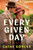 Every Given Day (Gripping Historical Fiction Set During the Early 20th Century About a Groundbreaking Medical Discovery) by Cathy Gohlke, 9798400508608