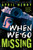 When We Go Missing by April Henry, 9780316480093
