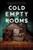 Cold Empty Rooms by Andy Marino, 9780316594141