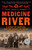 Medicine River (A Story of Survival and the Legacy of Indian Boarding Schools) by Mary Annette Pember, 9780593470466