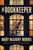The Bookkeeper (A Novel) by Mary McGarry Morris, 9781454967279