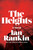 The Heights by Ian Rankin, 9781538776100
