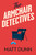 The Armchair Detectives by Matt Dunn, 9781538784228
