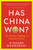 Has China Won? (The Chinese Challenge to American Primacy) by Kishore Mahbubani, 9781541706569