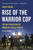 Rise of the Warrior Cop (The Militarization of America's Police Forces) by Radley Balko, 9781541706590