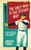 The Only Way Is the Steady Way (Essays on Baseball, Ichiro, and How We Watch the Game) by Andrew Forbes, 9781988784663