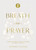 Breath as Prayer, Special Edition (Calm Your Anxiety, Focus Your Mind, and Renew Your Soul) by Jennifer Tucker, Ann Voskamp, 9781400259847